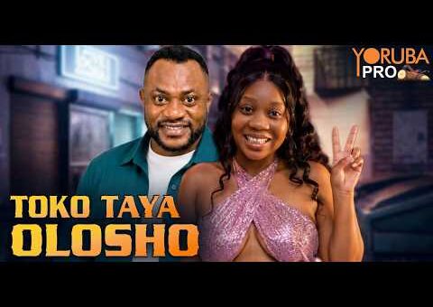 TOKO TAYA OLOSHO Latest Yoruba Movie 2026 | Wumi Toriola | Odunlade Adekola | Ayo Olaiya