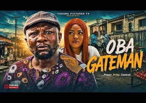 OBA GATEMAN | LATEST NIGERIAN YORUBA FULL MOVIES 2026 | OLANIYI AFONJA, ZAINAB BAKARE