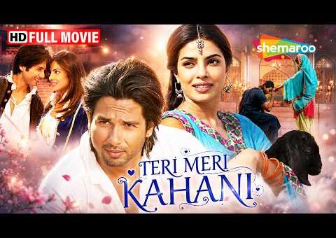 Shahid Kapoor & Priyanka Chopra’s timeless love story | Teri Meri Kahaani Full Movie