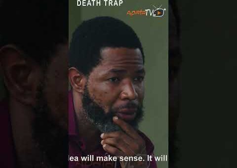 Death Trap Yoruba Movie 2026 Official Trailer Showing Tomorrow On ApataTV+