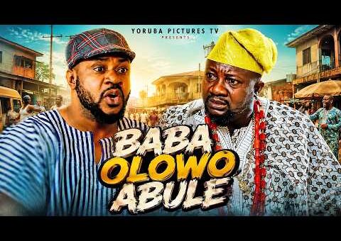 BABA OLOWO ABULE | LATEST NIGERIAN YORUBA FULL MOVIES 2026 | ODUNLADE ADEKOLA, OLANIYI AFONJA
