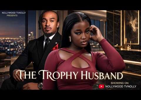 The Trophy Husband | Luchy Donald, Bryan Okwara | Full 2026 Latest New Nigerian Movie