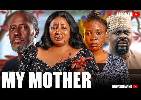 MY MOTHER – Latest Yoruba Movie 2026 Drama; Mide FM Abiodun, Bimbo Oshin, Afeez Abiodun