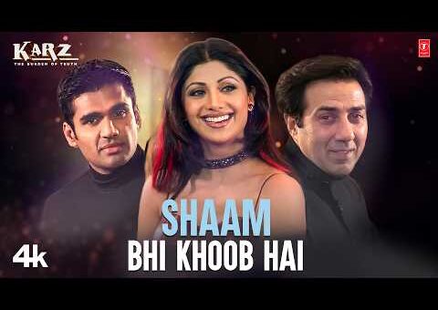Karz: Shaam Bhi Khoob Hai 4K Full Song | Sunny Deol | Shilpa S, Suniel S | Kumar S, Udit N, Alka Y