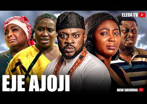 EJE AJOJI – Latest Yoruba Movie 2026 Drama; Wale Sanusi, Odunade Adekola, Ronke Odusanya