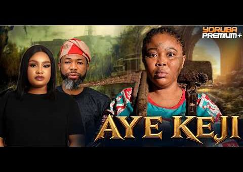 AYE KEJI Latest Yoruba Movie 2026 | Wunmi Ajiboye | Habeeb Alagbe | Binta Ayo Mogaji | Victoria Ade