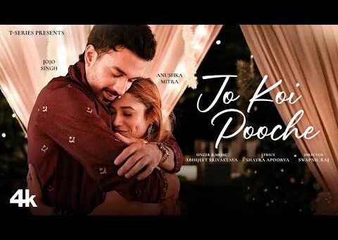 Jo Koi Pooche (Official Video): Abhijeet Srivastava | Shayra Apoorva | New Hindi Song | T-Series