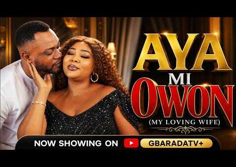 AYA MI OWON – A Nigerian Yoruba Movie | Full Movie Odunlade Adekola | Wunmi Ajiboye | Zainab Bakare