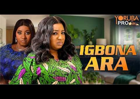 IGBONA ARA Latest Yoruba Movie 2026 | Ayo Olaiya | Mide Martins | Kenny George | Aduni Ade