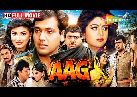 बहन की खातिर भाई ने लड़ी लड़ाई | Aag FULL MOVIE (HD) | Govinda, Sonali Bendra, Shilpa Shetty