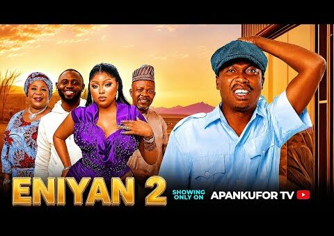 ENIYAN 2 2026 – Latest 2026 Epic Yoruba Movie, Apa, Zainab Bakare, Ogboluke, Fausat Balogun, Luma