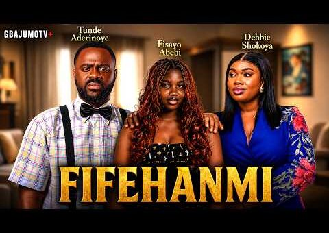 FIFEHANMI – Latest Yoruba Movie 2026 Starring DEBBIE SHOKOYA | TUNDE ADERINOYE | FISAYO ABEBI