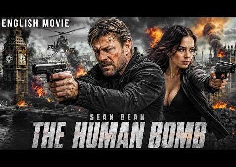 Sean Bean In THE HUMAN BOMB |A Undercover Spy Vs A Deadly Terrorist | Hollywood English Action Movie