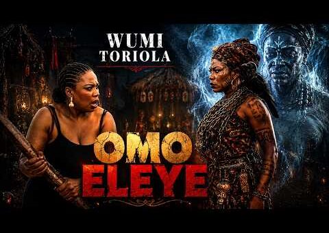 OMO ELEYE – Latest Yoruba Movie 2026 Starring WUMI TORIOLA | NIYI JOHNSON | ABENI AGBON