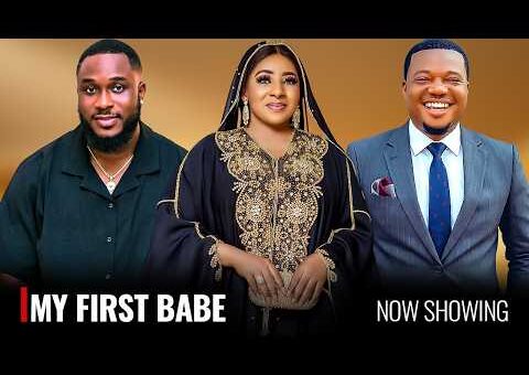MY FIRST BABE – Yoruba Movie 2026 Drama – Mide Martins, Kiki Bakare, Ayo Olaiya