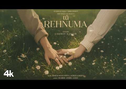 Tu Rehnuma | Laqshay Kapoor | Samay | Harsh | Snipr | T-Series