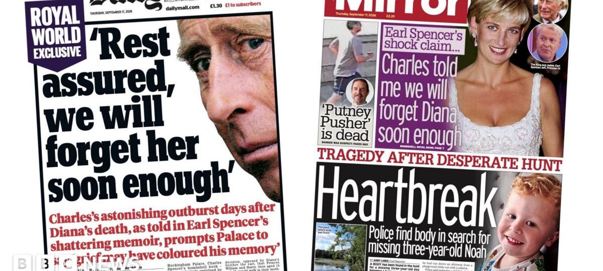 The Papers: King's 'astonishing outburst' and 'heartbreak' after search for missing Noah