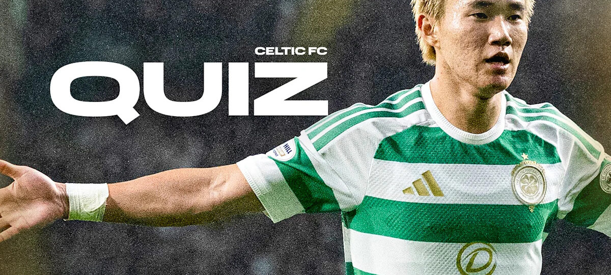 Celtic FC Quiz: St Mirren v Celtic