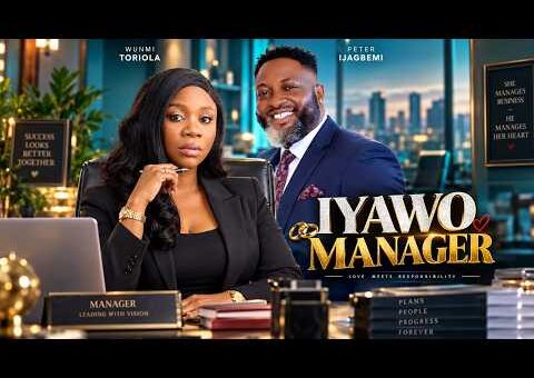 IYAWO MANAGER – Yoruba Movie 2026 Drama – Wunmi Toriola, Peter Ijagbemi