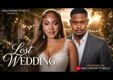Lost Wedding | Clinton Joshua, Erica Ngozi Nlewedim | Full 2026 Latest New Nigerian Movie