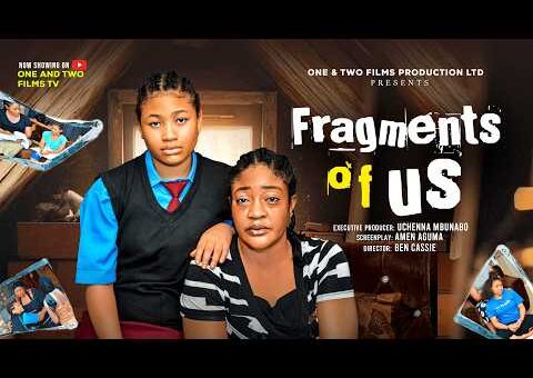 FRAGMENTS OF US – PEARL SHIM, MARY UCHE, CHUCKS CHYKE, VIVIAN KAIMA latest 2026 nigerian movie