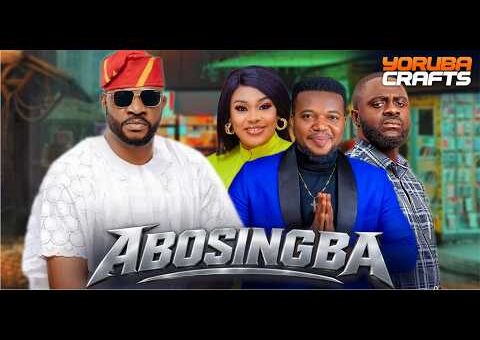 ABOSINGBA Latest Yoruba Movie 2026 | Odunlade Adekola | Ayo Olaiya | Yetunde Oyinbo |Tunde Aderinoye