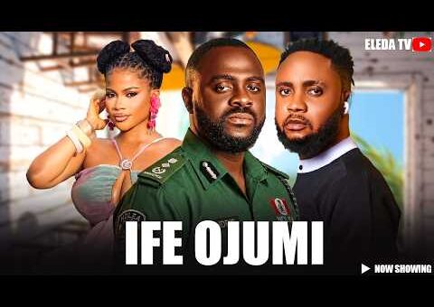 IFE OJUMI – Latest Yoruba Movie 2026 Drama; Juliet Jatto, Bimbo Thomas, Lekan Olatunji