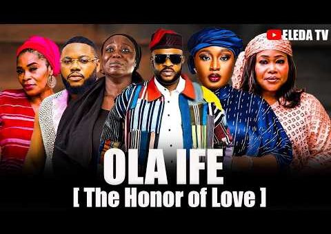 OLA IFE – Latest Yoruba Movie 2026 Drama; Odunlade Adekola, Olayinka Abdulraman, Bose Akinola