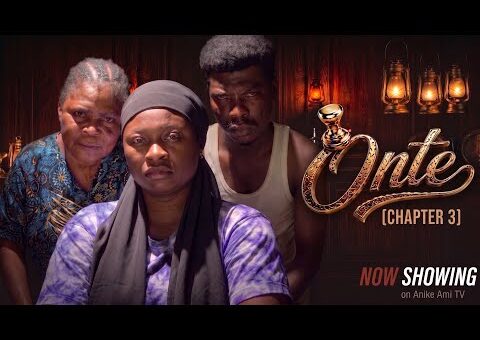 Onte Chapter 3 – Latest Yoruba Movie 2026 | Anike Ami | Abeni Agbon |