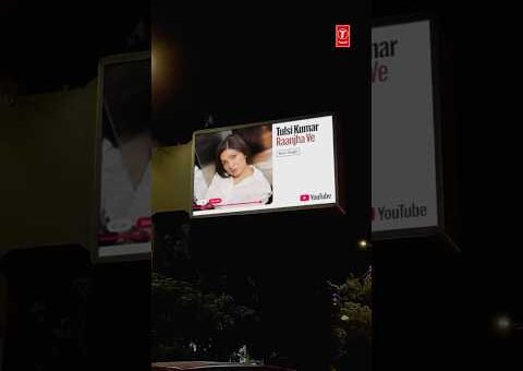 #RaanjhaVe by #TulsiKumar Lighting up the sky #ytmusic #DOOH