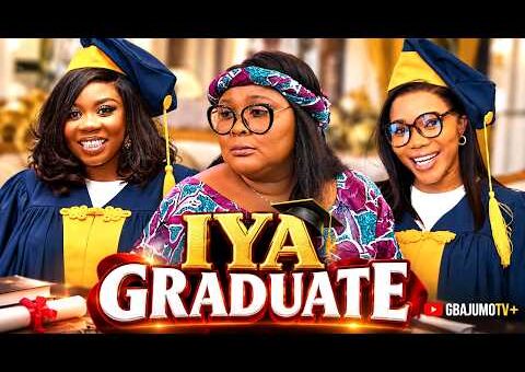 IYA GRADUATE – Latest Yoruba Movie 2026 Starring WUMI TORIOLA | IRETI OSAYEMI |BUKOLA ADEEYO