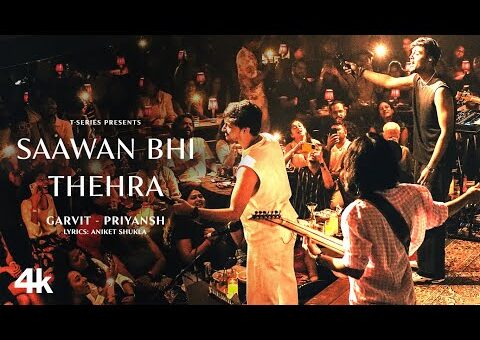 Saawan Bhi Thehra (Video) – Garvit-Priyansh | Aniket Shukla | T-Series