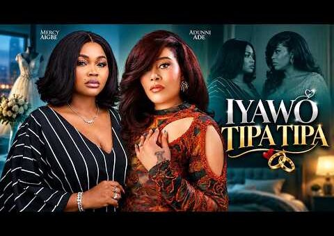IYAWO TIPA TIPA – Yoruba Movie 2026 Drama – Mercy Aigbe, Adunni Ade