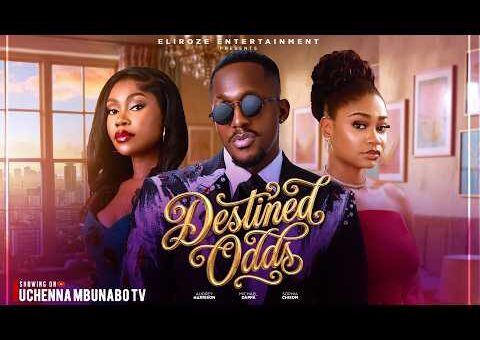 DESTINED ODDS – MICHAEL DAPPA, AUDREY HARRISON, SOPHIA CHISOM(SOSO) latest 2026 nigerian movie