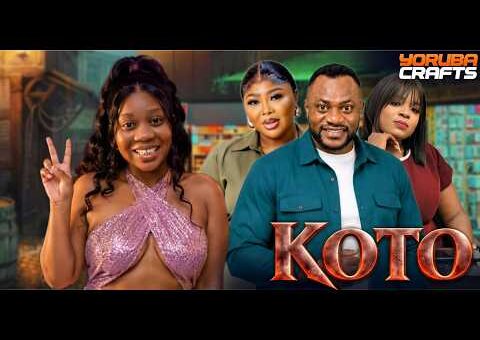 KOTO Latest Yoruba Movie 2026 | Wumi Toriola | Odunlade Adekola | Ayo Olaiya