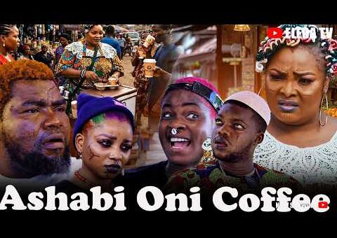ASHABI ONI COFFEE – Latest Yoruba Movie 2026 Drama; Ronke Odunsanya, Fausat Balogun, Muyiwa Adegoke