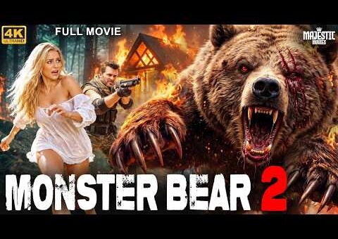 MONSTER BEAR 2 – Full Hollywood Horror Action Movie | English Movie | Free Movies | Adventure Movies