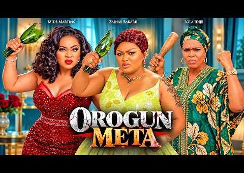 OROGUN META – Yoruba Movie 2026 Drama – Mide Martins, Zainab Bakare, Lola Idije
