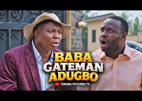 BABA GATEMAN ADUGBO | LATEST NIGERIAN YORUBA FULL MOVIES 2026 | FEMI ADEBAYO, MR LATIN