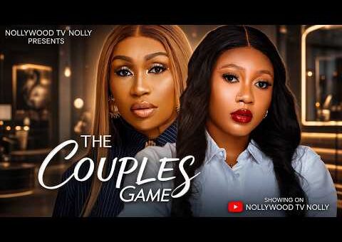 The Couples Game | Ebube Nwagbo, Precious Akaeze | Full 2026 Latest New Nigerian Movie