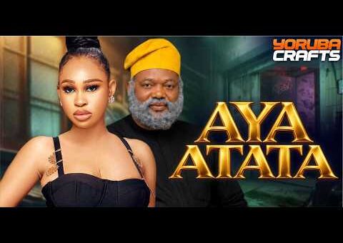 AYA ATATA Latest Yoruba Movie 2026 | Ayo Olaiya | Yetunde Barnabas | Lanre Adediwura | Ronke Adeniyi
