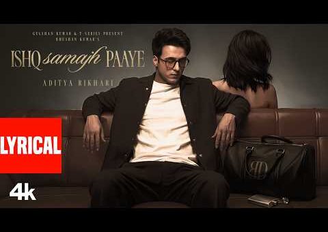 Ishq Samajh Paaye (Lyrical Video): Aditya Rikhari | Between Distances | Bhushan Kumar