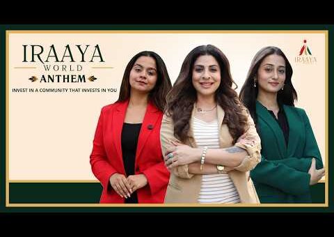 Iraaya World Anthem: Myiesha Chanana, Tannaz Irani, Tulsi Raithatha | Samaira Chanana, Satin Paudwal