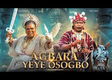 AGBARA YEYE OSOGBO – Yoruba Movie 2026 Drama – Peju Ogunmola, Abeni Agbon, Yinka Quadri
