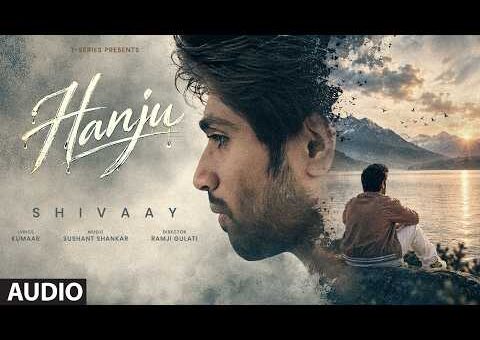 HANJU (Full Audio): SHIVAAY | SUSHANT SHANKAR | KUMAAR | RAMJI GULATI | T-SERIES