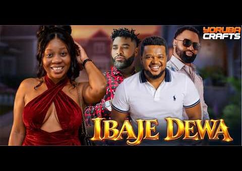 IBAJE DEWA Latest Yoruba Movie 2026 Wumi Toriola | Ibrahim Chatta |Ayo Olaiya| Wasila Coded