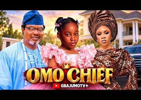 OMO CHIEF – Latest Yoruba Movie 2026 Starring WUNMI TORIOLA | LADI FOLARIN | OPEYEMI AIYEOLA