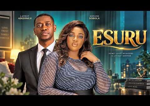 ESURU – Yoruba Movie 2026 Drama – Lateef Adedimeji, Sotayo Sobola