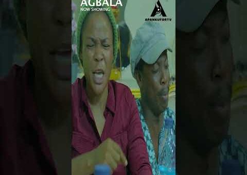 AGBALA Now Showing On @apankufortv1071 ​