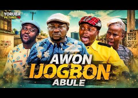 AWON IJOGBON ABULE | LATEST NIGERIAN YORUBA FULL MOVIES 2026 | FEMI ADEBAYO, SANYERI, OKUNNU, OKELE